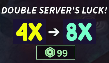 Double Server's Luck x8